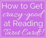get crazy-good at tarot